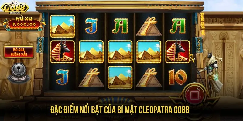 Đặc điểm nổi bật của Bí mật Cleopatra GO88