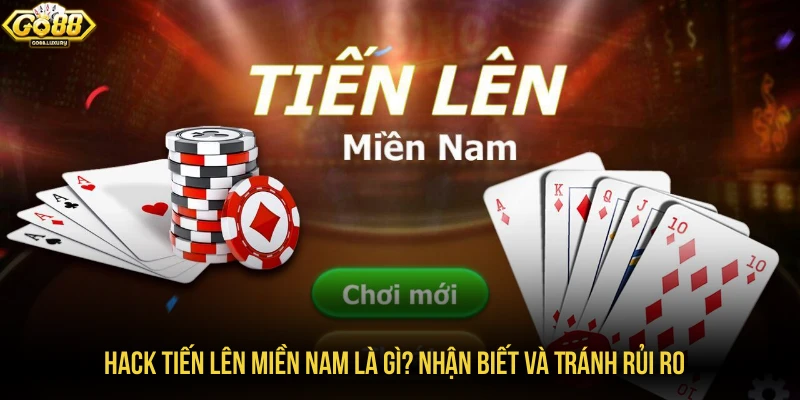 hack tiến lên miền nam