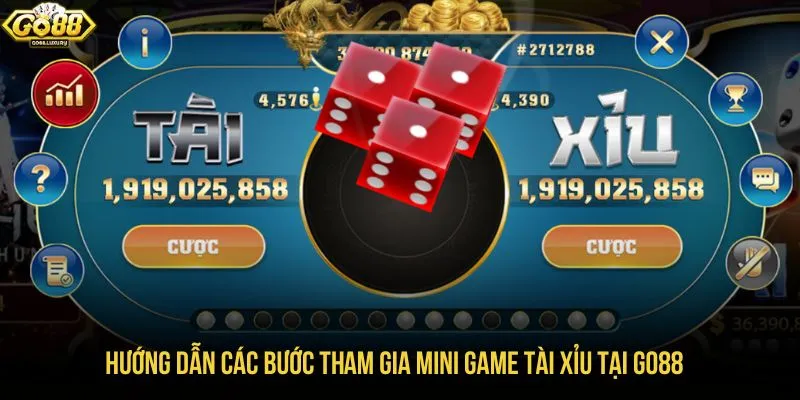 Hướng dẫn các bước tham gia Mini game tài xỉu tại GO88