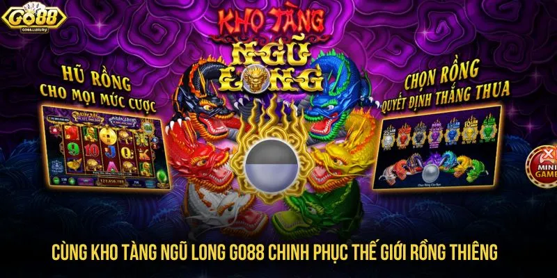 kho tàng ngũ long GO88