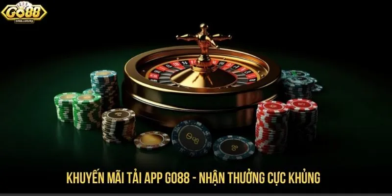 Khuyến mãi tải app GO88